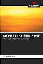 On stage The Illuminator