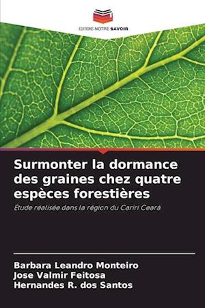 Surmonter la dormance des graines chez quatre espèces forestières