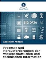 Prozesse und Herausforderungen der wissenschaftlichen und technischen Information