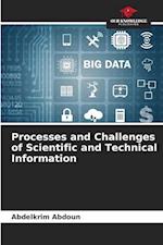 Processes and Challenges of Scientific and Technical Information