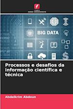 Processos e desafios da informação científica e técnica