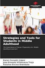 Strategies and Tools for Students in Middle Adulthood