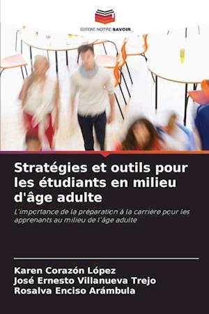 Stratégies et outils pour les étudiants en milieu d'âge adulte