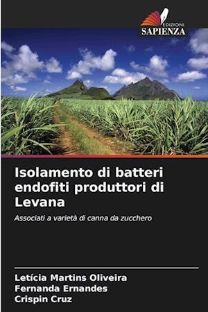 Isolamento di batteri endofiti produttori di Levana