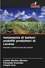 Isolamento di batteri endofiti produttori di Levana