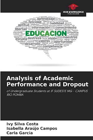 Analysis of Academic Performance and Dropout