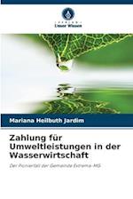 Zahlung für Umweltleistungen in der Wasserwirtschaft