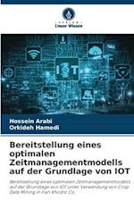 Bereitstellung eines optimalen Zeitmanagementmodells auf der Grundlage von IOT