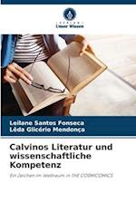 Calvinos Literatur und wissenschaftliche Kompetenz