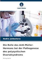 Die Rolle des Anti-Müller-Hormons bei der Pathogenese des polyzystischen Ovarialsyndroms