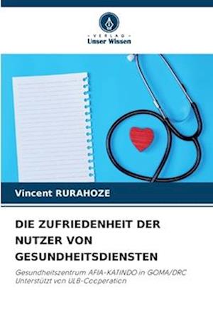 DIE ZUFRIEDENHEIT DER NUTZER VON GESUNDHEITSDIENSTEN