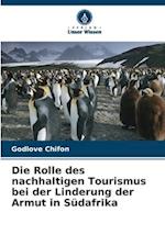 Die Rolle des nachhaltigen Tourismus bei der Linderung der Armut in Südafrika