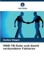 MDR-TB-Rate und damit verbundene Faktoren