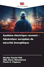 Système électrique roumain - Générateur européen de sécurité énergétique