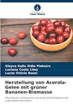 Herstellung von Acerola-Gelee mit grüner Bananen-Biomasse