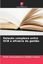 Relação complexa entre OCB e eficácia da gestão