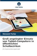 Groß angelegter Einsatz von Tablet-Computern in öffentlichen Schulbezirken