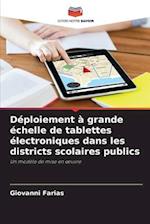 Déploiement à grande échelle de tablettes électroniques dans les districts scolaires publics