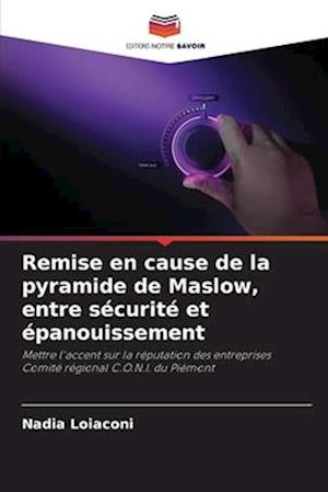 Remise en cause de la pyramide de Maslow, entre sécurité et épanouissement