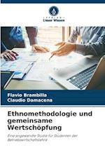 Ethnomethodologie und gemeinsame Wertschöpfung