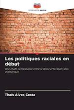 Les politiques raciales en débat