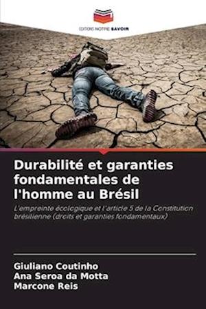 Durabilité et garanties fondamentales de l'homme au Brésil