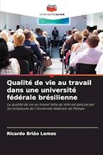 Qualité de vie au travail dans une université fédérale brésilienne