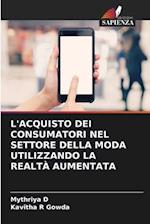 L'ACQUISTO DEI CONSUMATORI NEL SETTORE DELLA MODA UTILIZZANDO LA REALTÀ AUMENTATA