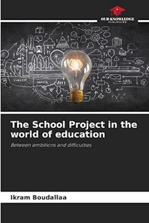 The School Project in the world of education