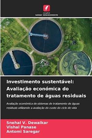 Investimento sustentável: Avaliação económica do tratamento de águas residuais