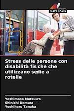 Stress delle persone con disabilità fisiche che utilizzano sedie a rotelle