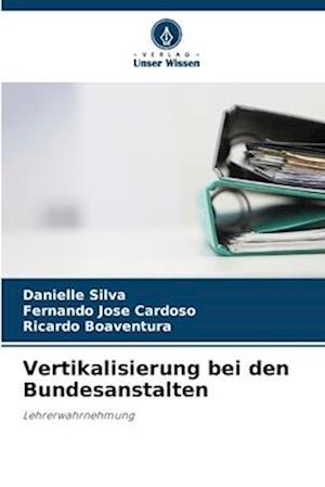 Vertikalisierung bei den Bundesanstalten