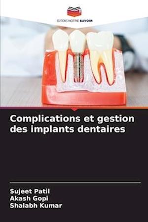 Complications et gestion des implants dentaires