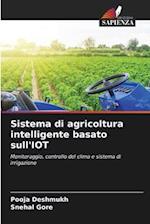 Sistema di agricoltura intelligente basato sull'IOT