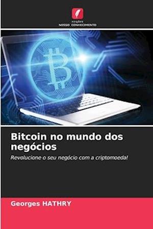 Bitcoin no mundo dos negócios