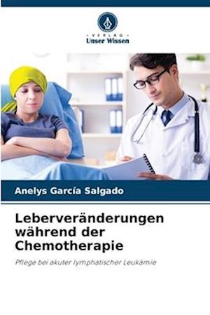 Leberveränderungen während der Chemotherapie