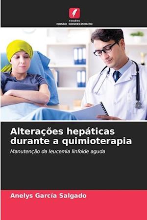 Alterações hepáticas durante a quimioterapia