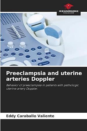 Preeclampsia and uterine arteries Doppler