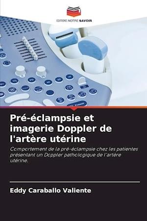 Pré-éclampsie et imagerie Doppler de l'artère utérine