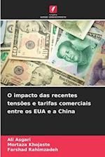 O impacto das recentes tensões e tarifas comerciais entre os EUA e a China