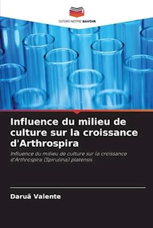 Influence du milieu de culture sur la croissance d'Arthrospira