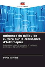 Influence du milieu de culture sur la croissance d'Arthrospira