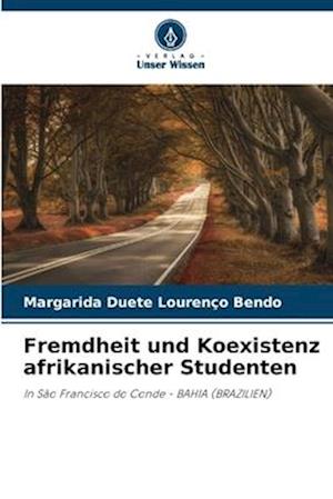 Fremdheit und Koexistenz afrikanischer Studenten