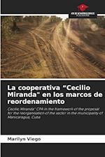 La cooperativa ¿Cecilio Miranda" en los marcos de reordenamiento