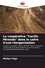 La coopérative "Cecilio Miranda" dans le cadre d'une réorganisation