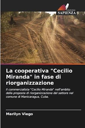 La cooperativa "Cecilio Miranda" in fase di riorganizzazione