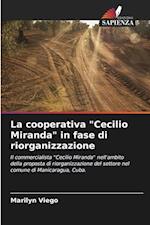 La cooperativa "Cecilio Miranda" in fase di riorganizzazione