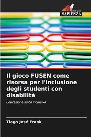 Il gioco FUSEN come risorsa per l'inclusione degli studenti con disabilità