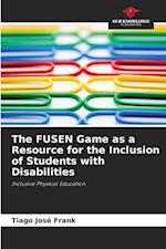 The FUSEN Game as a Resource for the Inclusion of Students with Disabilities