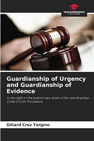 Guardianship of Urgency and Guardianship of Evidence